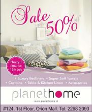 PlanetHome Sale, Upto 50% off until 15 July 2013, Sales at Orion Mall, Sales in Malleswaram, Sales in Bangalore, Luxury Bed Linen, Super Soft Towels, Curtains, Table & Kitchen Linen, Accessories.</strong>