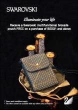 Receive a Swarovski multifunctional brocade pouch FREE on a purchase of Rs.8000 & above at Swarovski