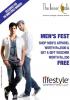 Deals - Lifestyle - Men's Fest - Exclusively for Inner Circle Members  Guys hurry to your nearest Lifestyle store. Avail gift vouchers worth Rs 250 on your purchase of men’s apparels of Rs 2,500. Offer valid till 31 March, 2012. 
