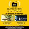 PVR Cinemas presents the Bollywood Superhits Film Festival from 20 to 26 March 2015. Highway, PK, Khoobsurat, Aankhon Dekhi, Haider, 2 States, Mary Kom, Queen