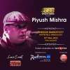 Enjoy the magic of music with Piyush Mishra Performing Live in Concert at Phoenix Marketcity Bengaluru