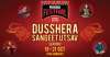Dussehra Sangeet Utsav  19th - 21st October 2018, 6.pm - 10.pm