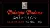 Midnight Madness - Sale at The Collection UB City  6th -7th July 2018, 9.pm - 1.am